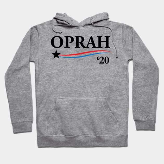 Oprah 2020 For President Hoodie by pitulas